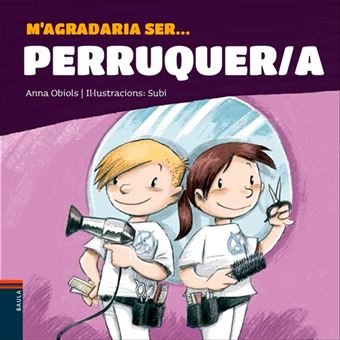 M'agradaria ser Perruquer/a