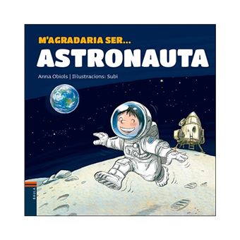 M'agradaria ser Astronauta