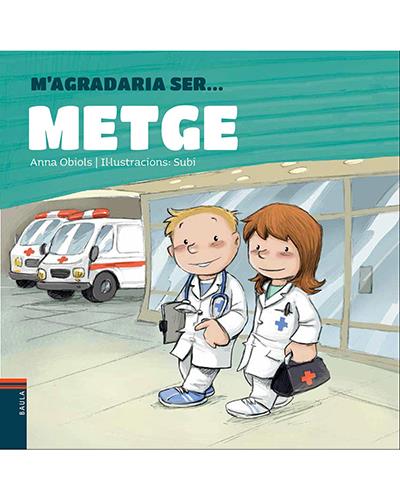 M'agradaria ser metge